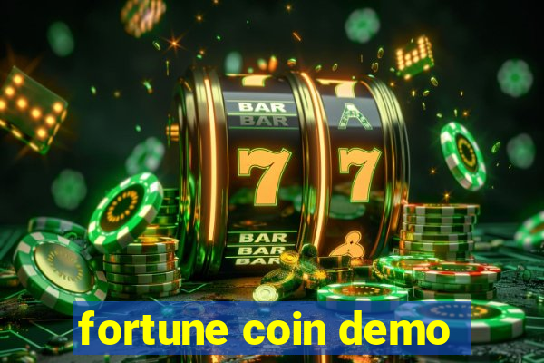 fortune coin demo